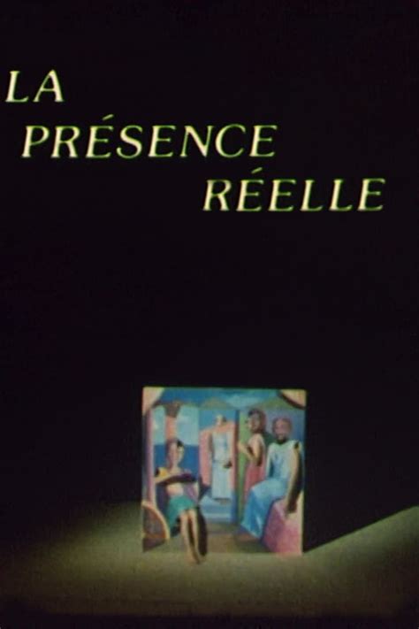 The Real Presence (1984) film online,Raoul Ruiz,Franck Oger,Nadège Clair,Camila Mora-Scheihing,Catherine Oudin